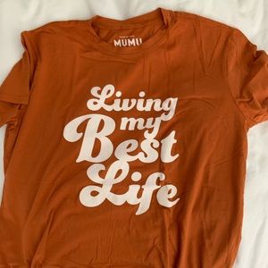 Show me your mumu T-shirt